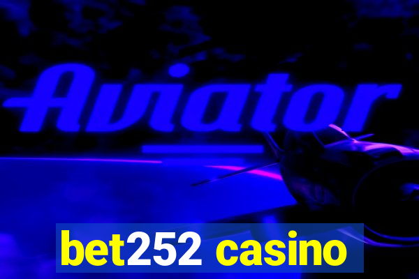 bet252 casino